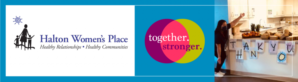 Together, Stronger With Halton Women’s Place - Burlington Community ...