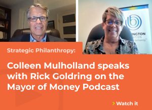 Podcast video: Strategic Philanthropy with Rick Goldring, Mayor of Money.