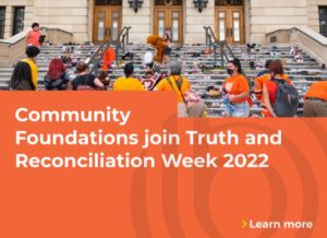 Golden Horseshoe Community Foundations join Truth and Reconciliation Week 2022
